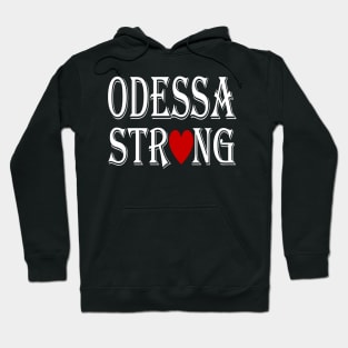 Odessa Strong Hoodie